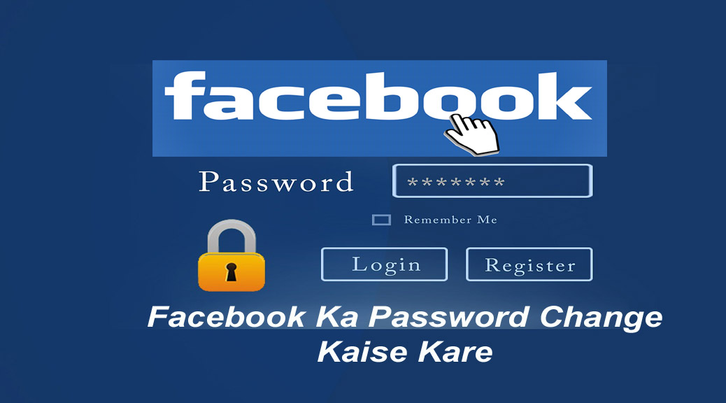 Facebook Ka Password Change Kaise Kare